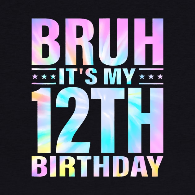 Year Old Birthday Boy Bruh Its My 12th Birthday Twelfth by Namatustee